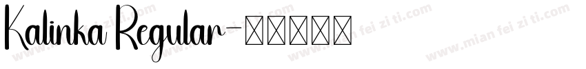 Kalinka Regular字体转换